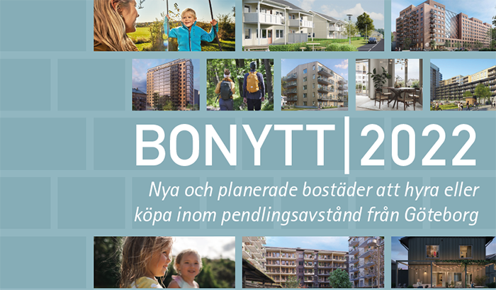Bonytt 2022. Nya och planerade bostäder att hyra eller köpa inom pendlingsavstånd från Göteborg