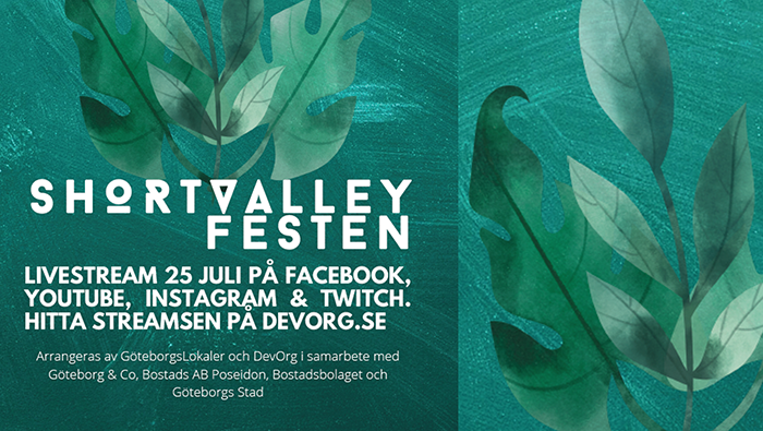Affisch Shortvalley Festen med test livestream 25 juli på FB, Youtube, Instagram och Twitch. Hitta streamsen på devorg.se